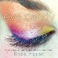 Eye Candy 55 Easy Makeup Looks for Glam Lids & Luscious Lashes