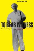 To Bear Witness: A Journey of Healing and Solidarity