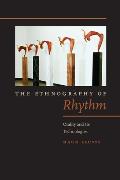 The Ethnography of Rhythm: Orality and Its Technologies