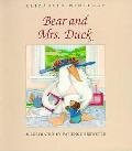 Bear & Mrs Duck