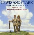 Lewis & Clark Explorers of the American West