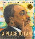 A Place to Land: Martin Luther King Jr. and the Speech That Inspired a Nation