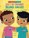 Let's Be Friends / Seamos Amigos: In English and Spanish / En Ingles Y Espa?ol