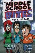 Middle School Bites 2: Tom Bites Back