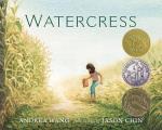 Watercress by Andrea Wang and Jason Chin