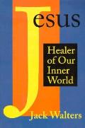 Jesus Healer Of Our Inner World