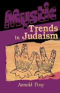 Mystic Trends in Judaism