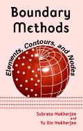 Boundary Methods: Elements, Contours, and Nodes