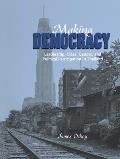 Making Democracy: Leadership, Class, Gender, and Political Participation in Thailand