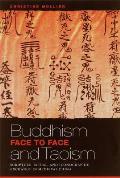 Buddhism & Taoism Face to Face Scripture Ritual & Iconographic Exchange in Medieval China