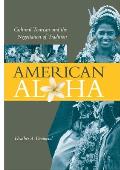 American Aloha Cultural Tourism & the Negotiation of Tradition