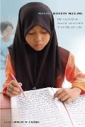 Making Modern Muslims The Politics of Islamic Education in Southeast Asia