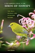 Photographic Guide To Birds of Hawaii
