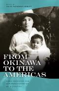 From Okinawa to the Americas: Hana Yamagawa and Her Reminiscences of a Century