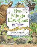 Five Minute Devotions for Children Celebrating Gods World as a Family