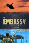 Embassy A Story of War & Diplomacy - Signed Edition