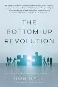 Bottom up Revolution Mastering the Emerging World of Connectivity