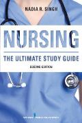 Nursing: The Ultimate Study Guide