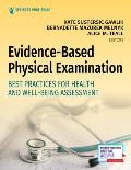 Evidence-Based Physical Examination: Best Practices for Health & Well-Being Assessment