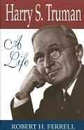 Harry S Truman A Life
