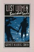 Lost Women, Banished Souls: Stories