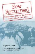 Few Returned A Diary of Twenty Eight Days on the Russian Front Winter 1942 1943