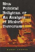 New Political Religious Or An Analysis Of Modern Terrorism