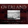 Overland :the California emigrant trail of 1841-1870