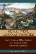 Calvin P. Horn Lectures in Western History and Culture Series||||Global West, American Frontier