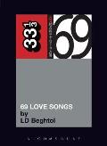 69 Love Songs: A Field Guide