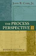 The Process Perspective II