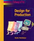Designing for Production