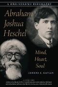 Abraham Joshua Heschel Mind Heart Soul