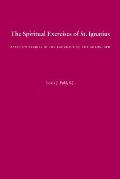 Spiritual Exercises of St Ignatius Based on Studies in the Language of the Autograph