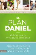 El Plan Daniel: 40 D?as Hacia Una Vida M?s Saludable