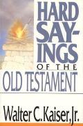 Hard Sayings Of The Old Testament