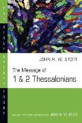 Message of I & II Thessalonians The Gospel & the End of Time