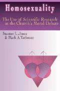 Homosexuality The Use of Scientific Research in the Churchs Moral Debate