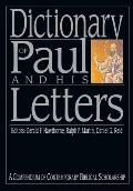 Dictionary of Paul & His Letters A Compendium of Contemporary Biblical Scholarship