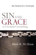 Sin & Grace in Christian Counseling An Integrative Paradigm