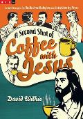 A Second Shot of Coffee with Jesus