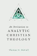 Invitation To Analytic Christian Theology