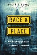 Race and Place: How Urban Geography Shapes the Journey to Reconciliation