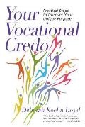 Your Vocational Credo Practical Steps for Identifying Gods Call