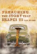 Preaching The Story That Shapes Us