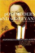 Postmodern & Wesleyan Exploring The Boundaries & Possibilities