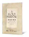 A Holy Purpose: Five Strategies for Making Christlike Disciples