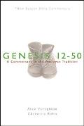 Nbbc, Genesis 12-50: A Commentary in the Wesleyan Tradition