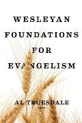 Wesleyan Foundations for Evangelism