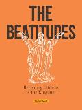 The Beatitudes: Becoming Citizens of the Kingdom